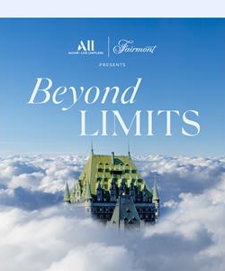 Fairmont & ALL - השקה של Beyond LIMITS במלונות Accor Live Limitless: אוסף חדש של חוויות שדוחפות את הגבולות ברחבי צפון ומרכז אמריקה