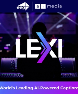 Ai-Media חושפת את LEXI 3.0 המבוסס על בינה מלאכותית: העתיד של כתוביות אוטומטיות בשידור חי