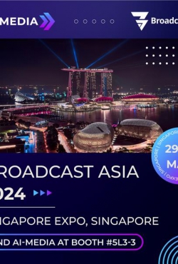 AI-Media תציג פתרונות הצגת כתוביות חדשניים ב-Broadcast Asia Expo 2024